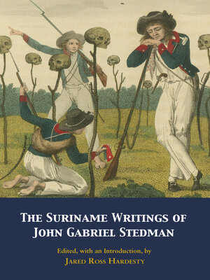 cover image of The Suriname Writings of John Gabriel Stedman